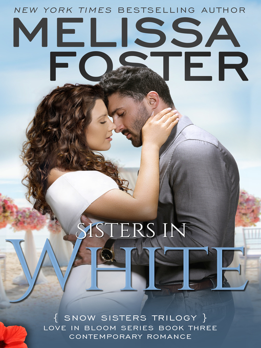 Title details for Sisters in White (Snow Sisters, Book Three by Melissa Foster - Available